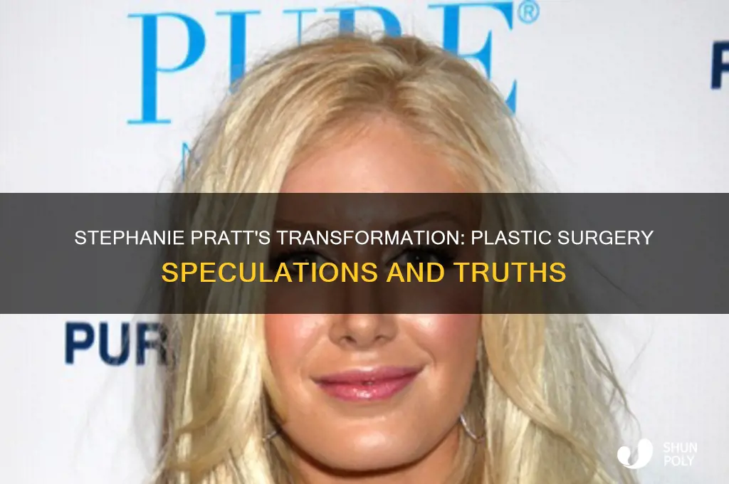 has stephanie pratt had plastic surgery