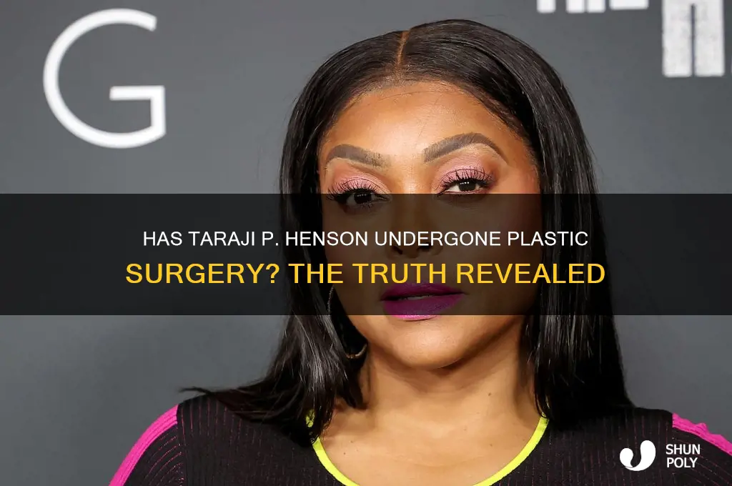 has taraji had plastic surgery