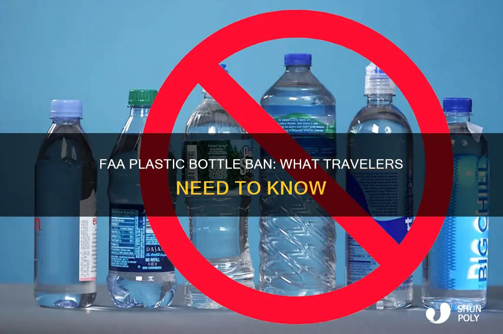has the faa ban plastic drinking bottles on planes