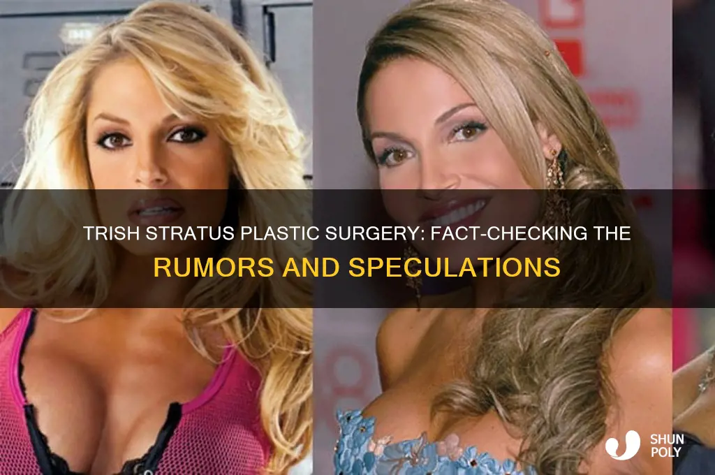 has trish stratus had plastic surgery