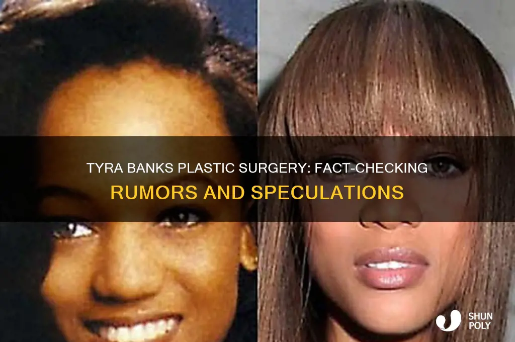 has tyra banks had any plastic surgery