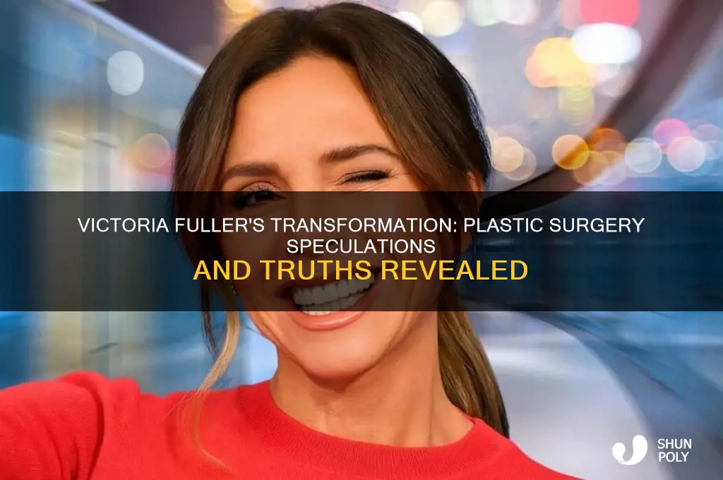 has victoria fuller had plastic surgery
