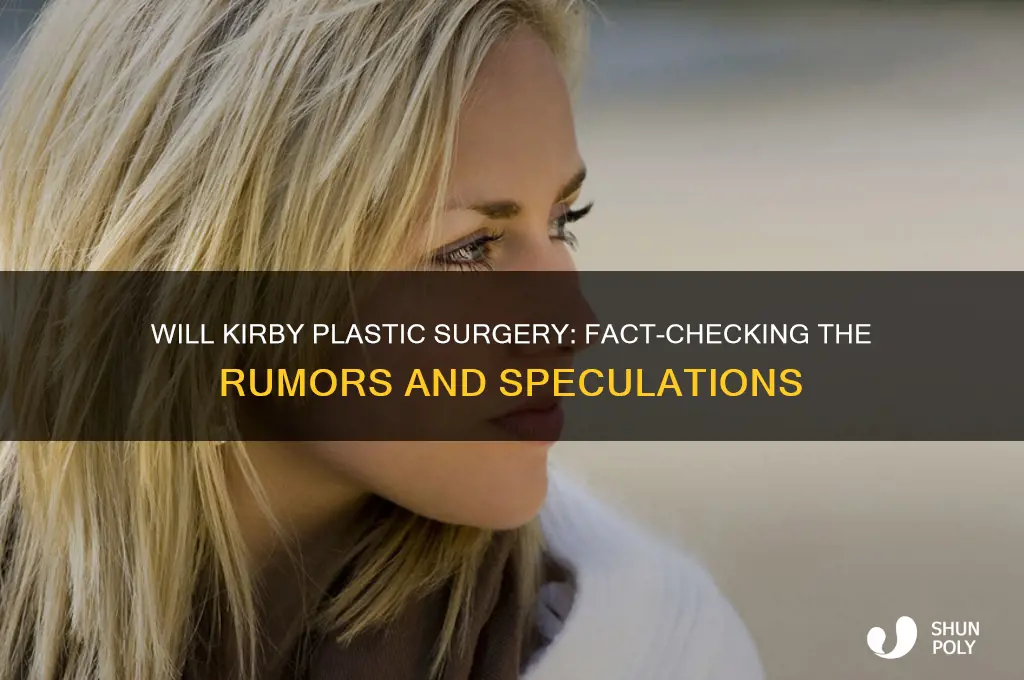 has will kirby had plastic surgery