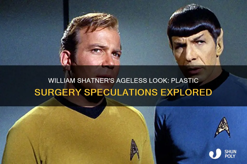has william shatner ever had plastic surgery