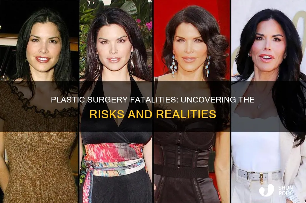 have peoplke died during plastic surgery