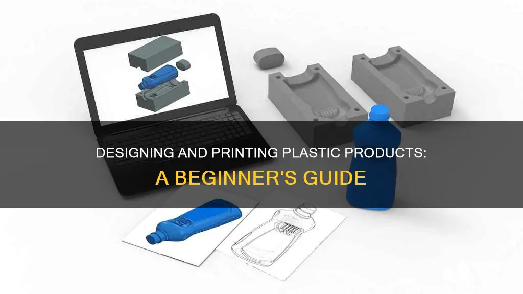 have plastic product designed and d printed