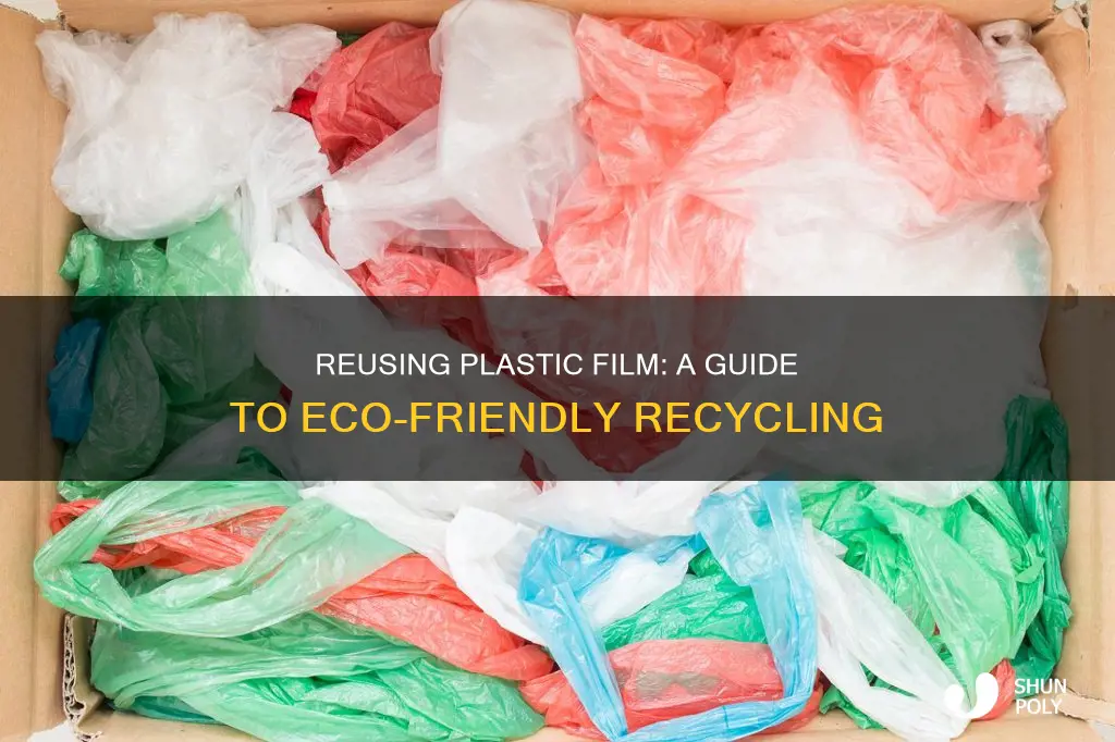 how 2 recycle plastic film