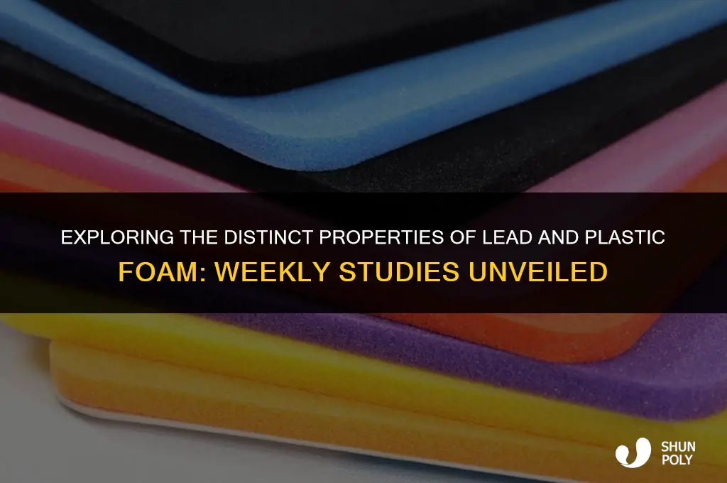 how are lead and plastic foam different studies weekly