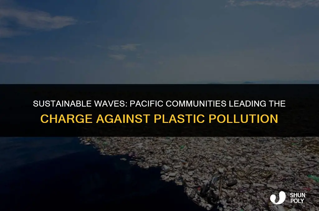 how are people reducing plastic in the pacific