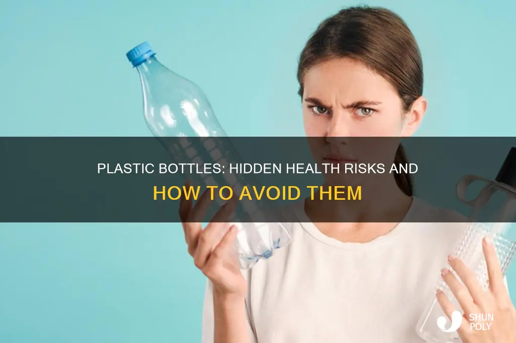 how are plastic bottles bad for your health