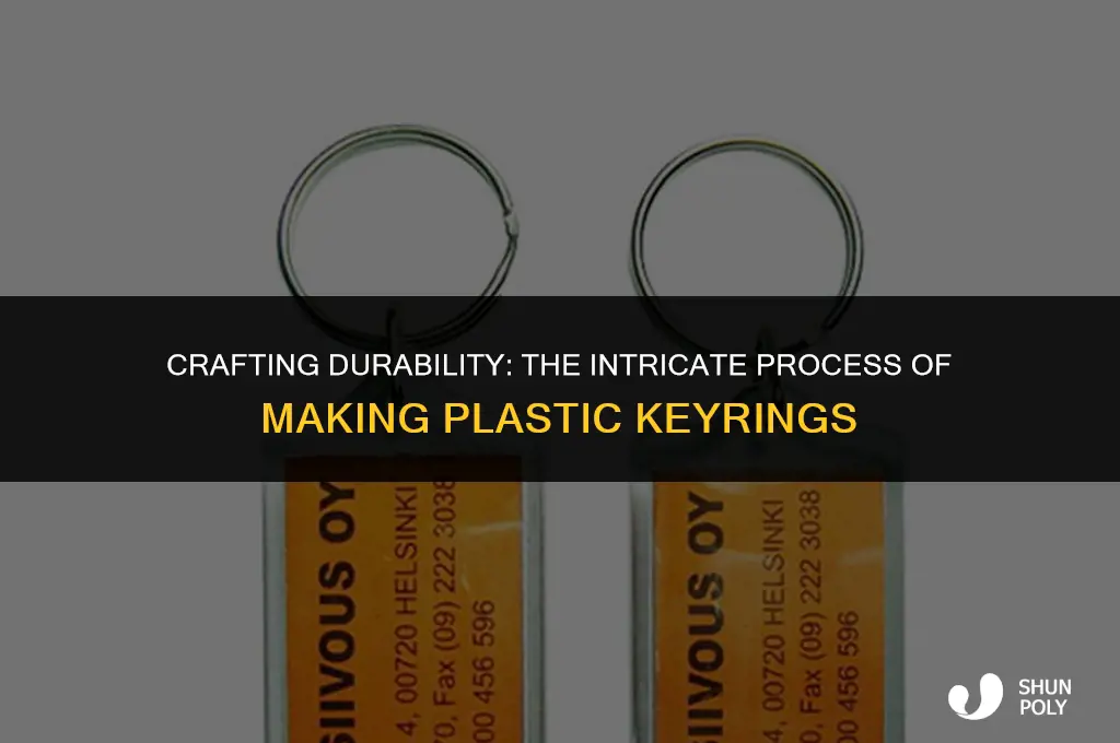 how are plastic keyrings made