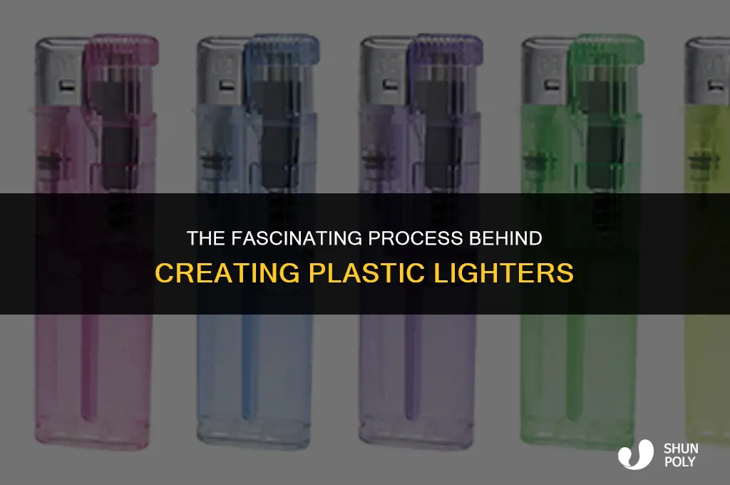 how are plastic lighters made