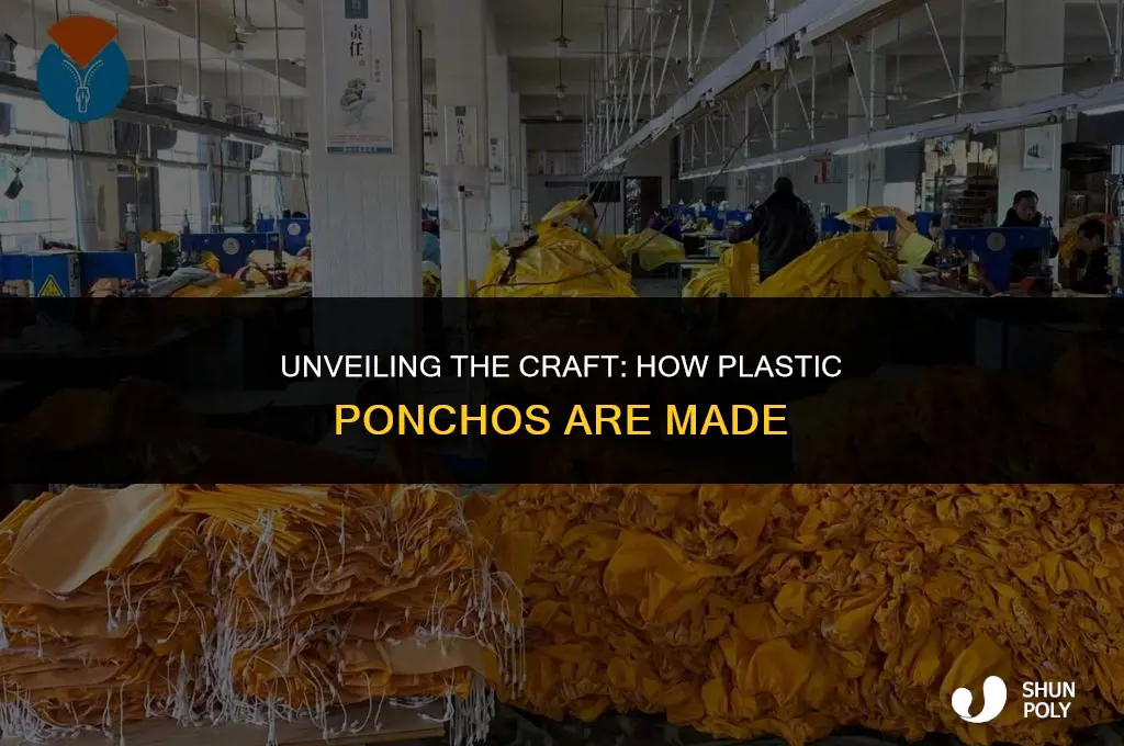 how are plastic ponchos made