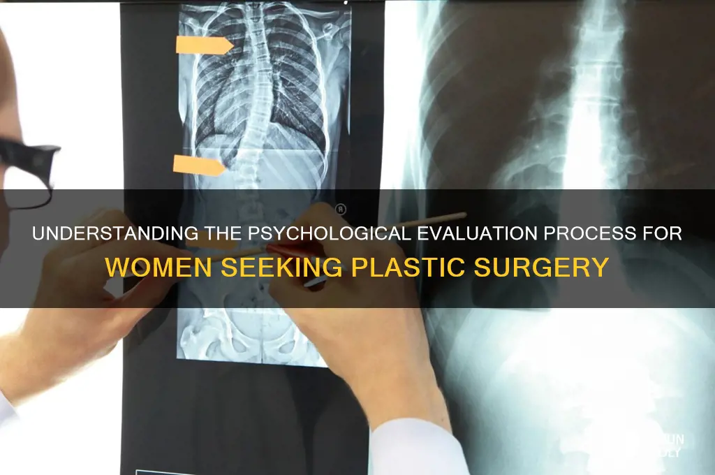 how are women able to get plastic surgery psychological evaluation