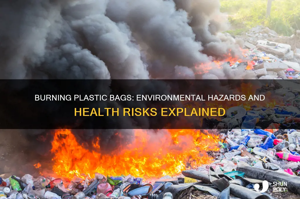 how bad is it to burn plastic bags