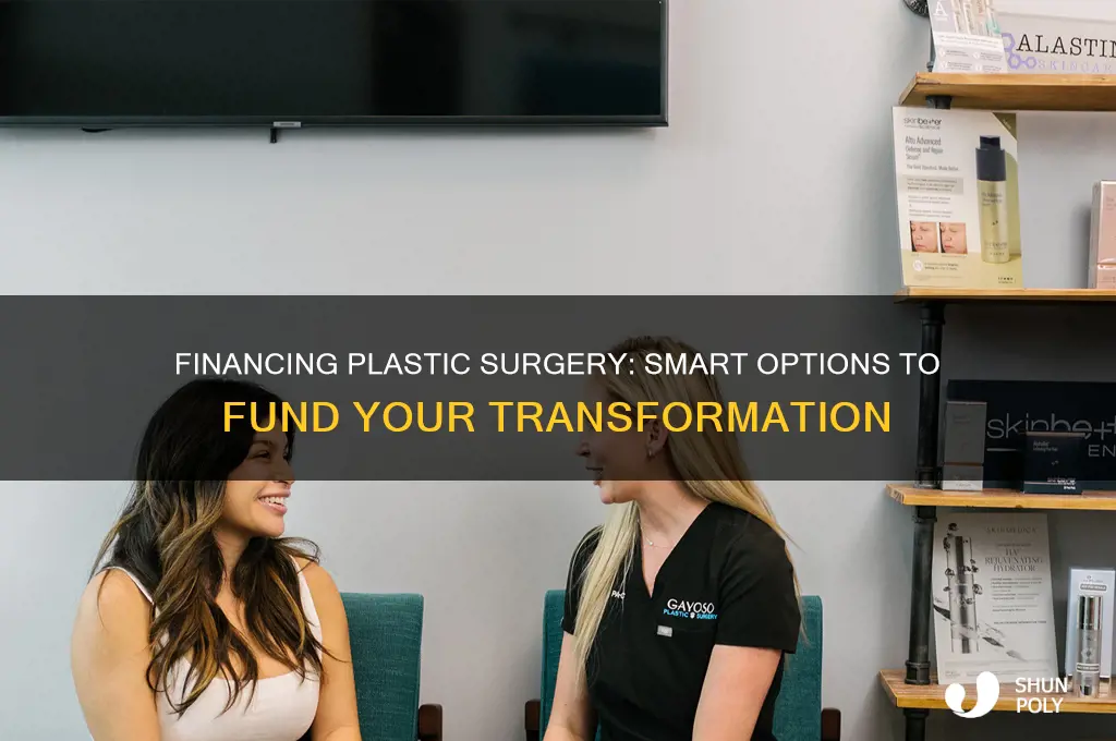 how can i finance my plastic surgery