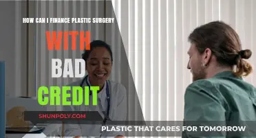 Financing Plastic Surgery with Bad Credit: Options and Solutions