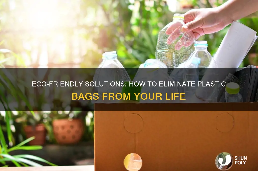 how can i get rid of plastic bags