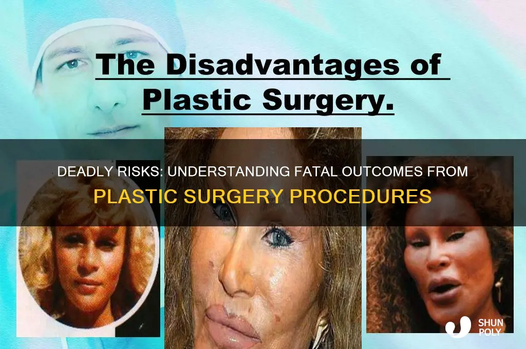 how can someone die from plastic surgery