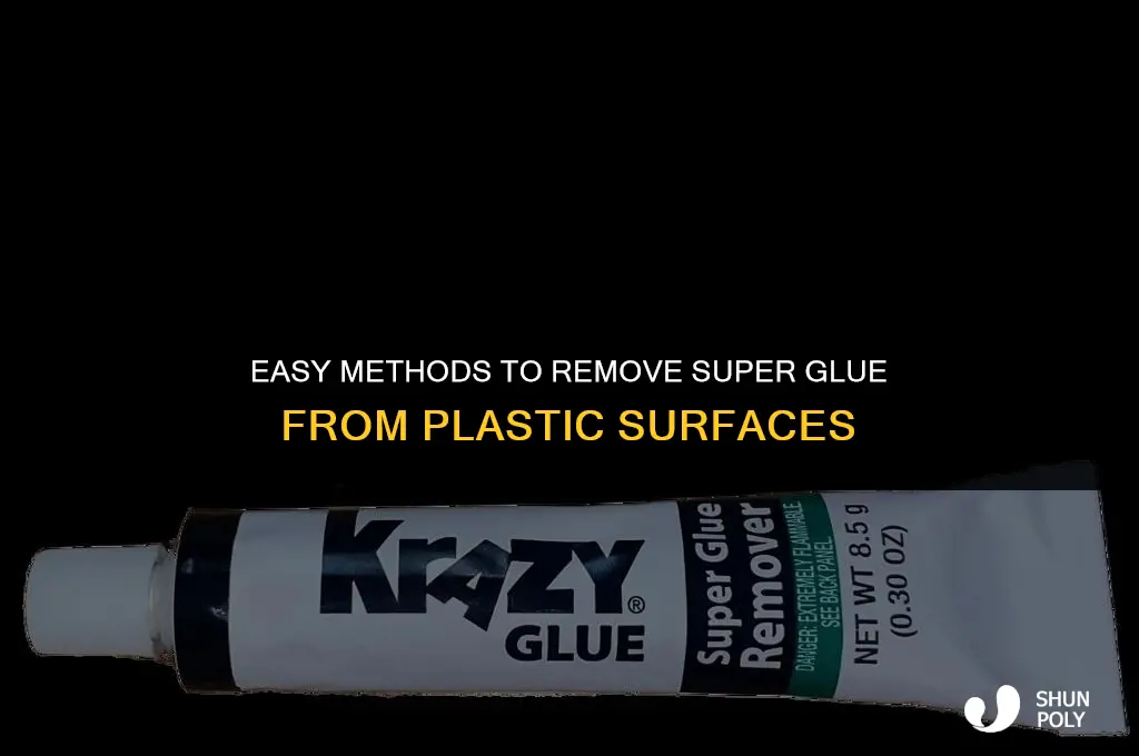 how can you get super glue off plastic