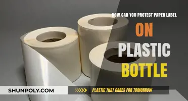 Preserving Paper Labels on Plastic Bottles: Practical Protection Tips