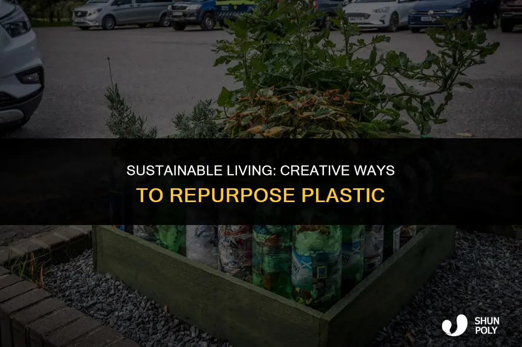 how can you reuse plastic