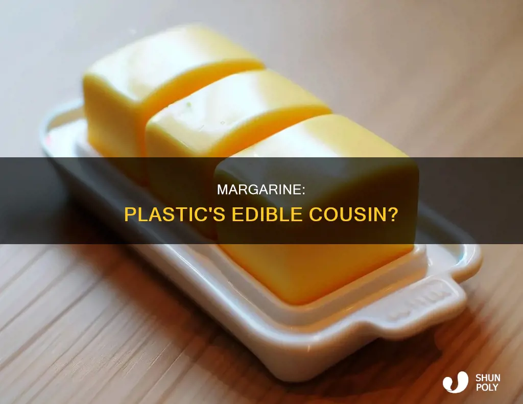 how close to plastic is margarine