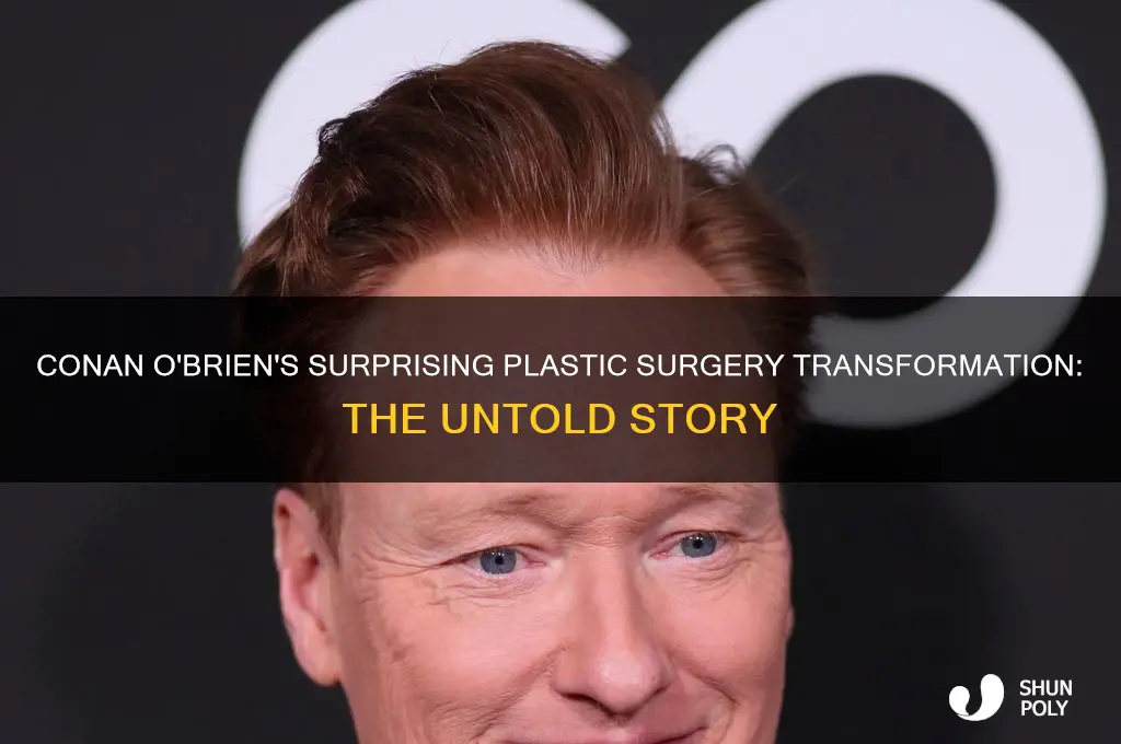 how conan had plastic surgery