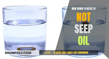 Plastic Density: Preventing Oil Seepage