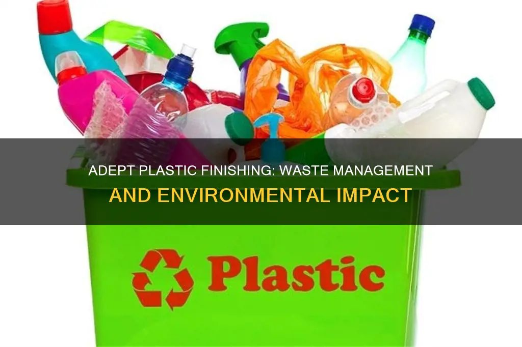 how did adept plastic finishing handle waste