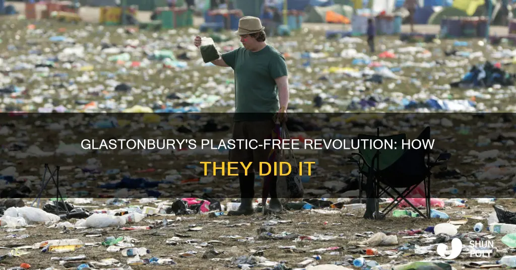 how did glastonbury go plastic free