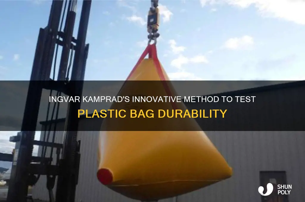how did ingvar kamprad test the plastic bag