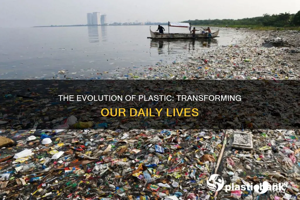 how did plastic change people