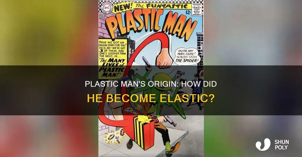 how did plastic man become plastic man