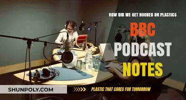 Hooked on Plastics: Unraveling Our Addiction Through BBC Podcast Insights