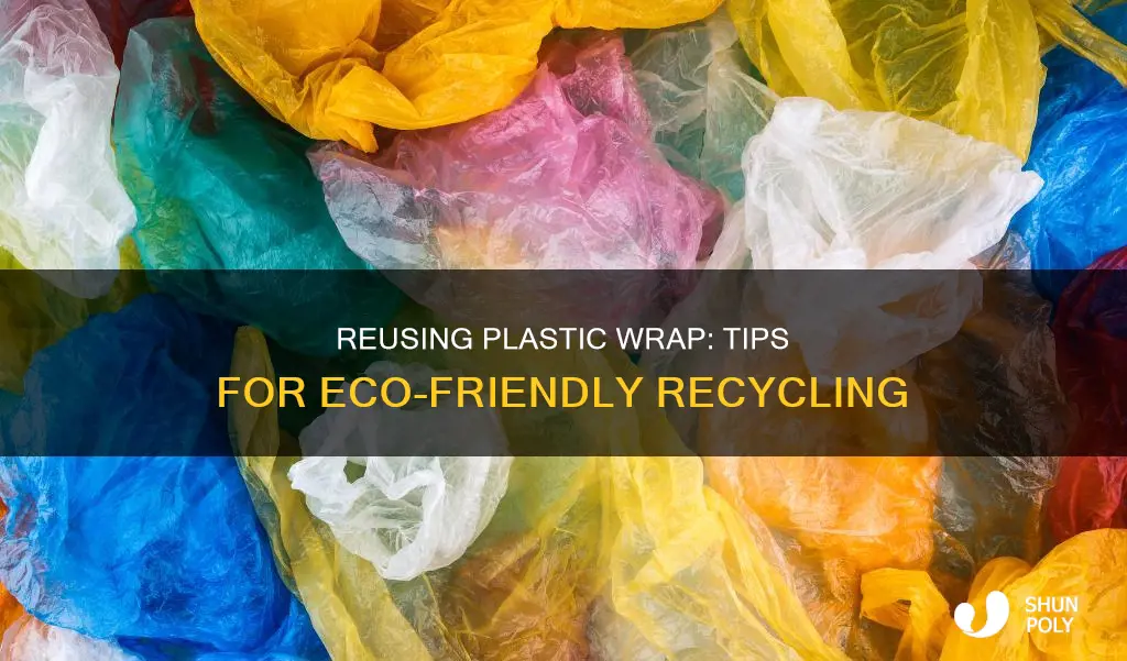 how do a recycle plastic wrap