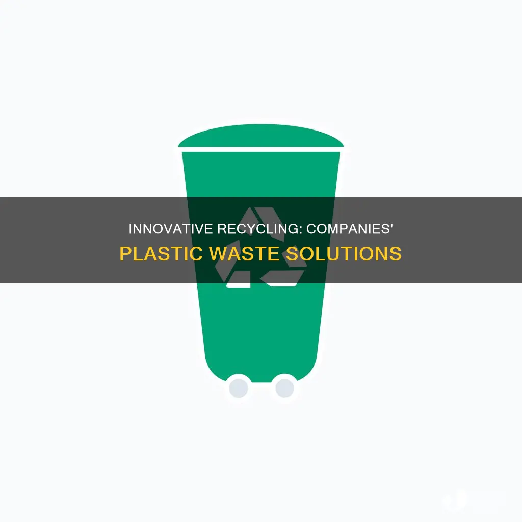 how do companies recycle plastic
