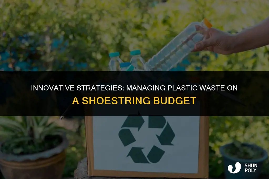how do countries handle plastic wwaste without money