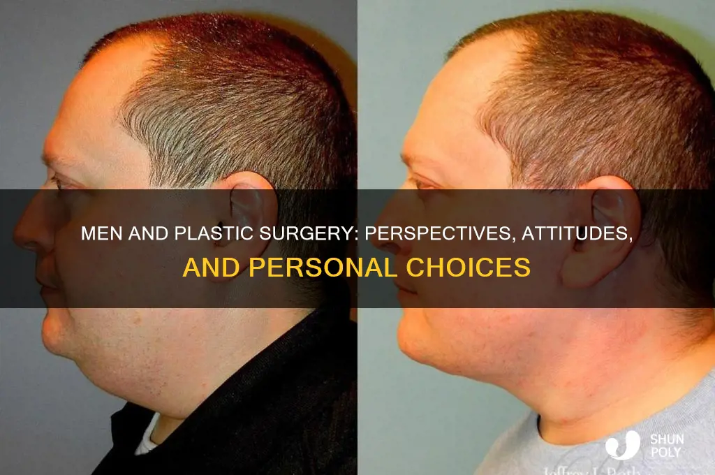 how do guys feel about plastic surgery