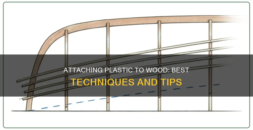 how do i attach plastic to wood
