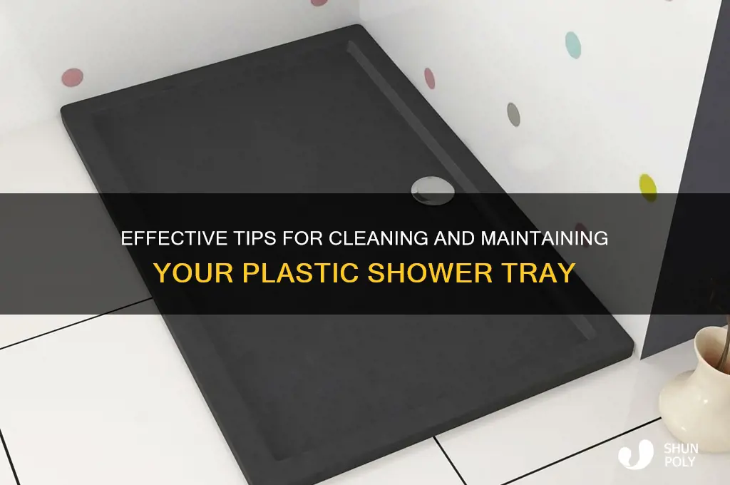 how do i clean a plastic shower tray