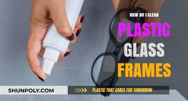 Easy Steps to Clean and Maintain Your Plastic Glass Frames