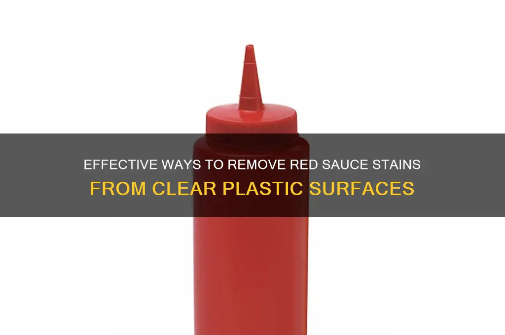 how do i clean red sauce off clear plastic