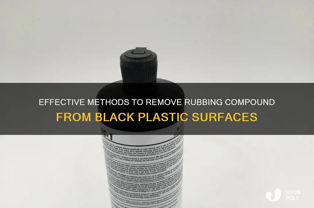 how do i clean rubbing compound off black plastic