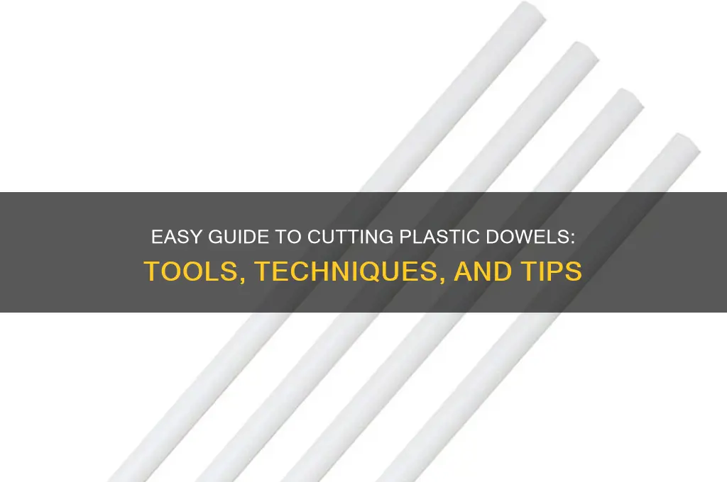 how do i cut plastic dowls