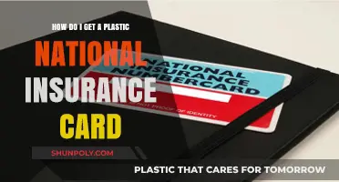 How to Obtain Your Plastic National Insurance Card: A Step-by-Step Guide
