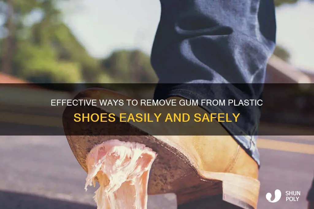 how do i get gum off plastic shoes