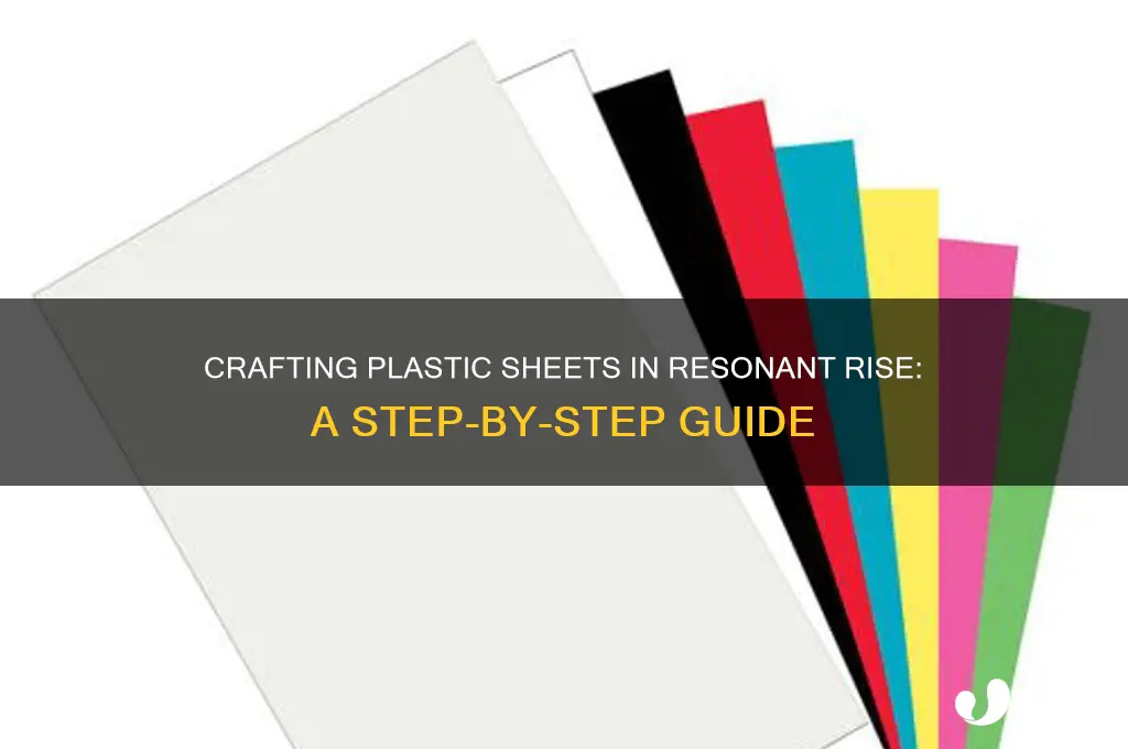 how do i get plastic sheets in resonant rise