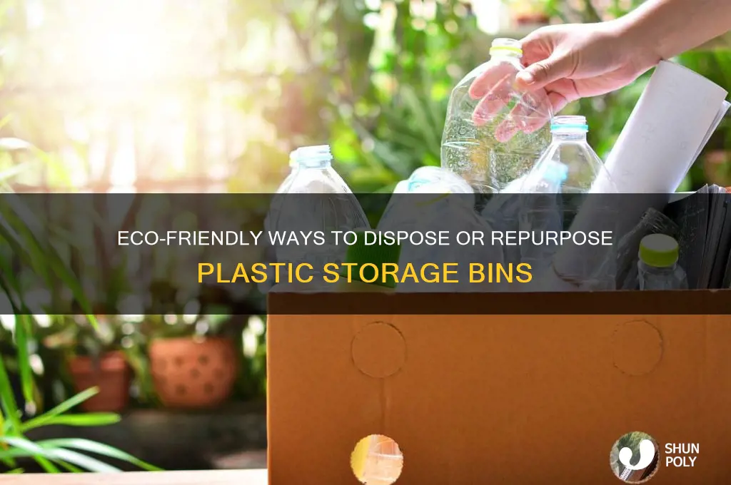 how do i get rid of plastic storage bins