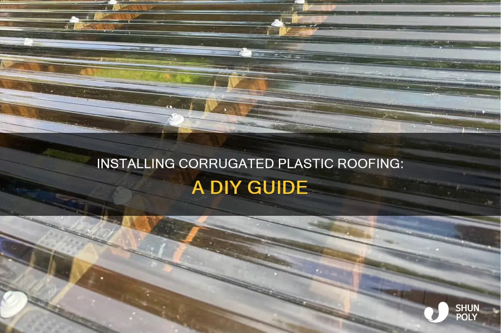 how do i install corrugated plastic roofing